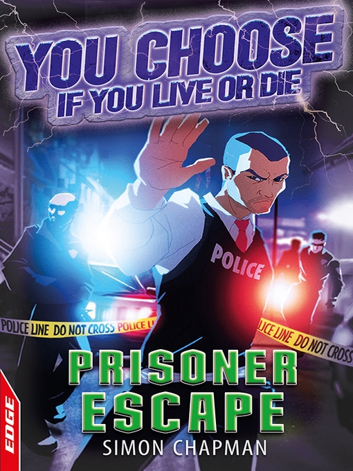 Title details for EDGE: You Choose If You Live or Die: Prisoner Escape by Simon Chapman - Available